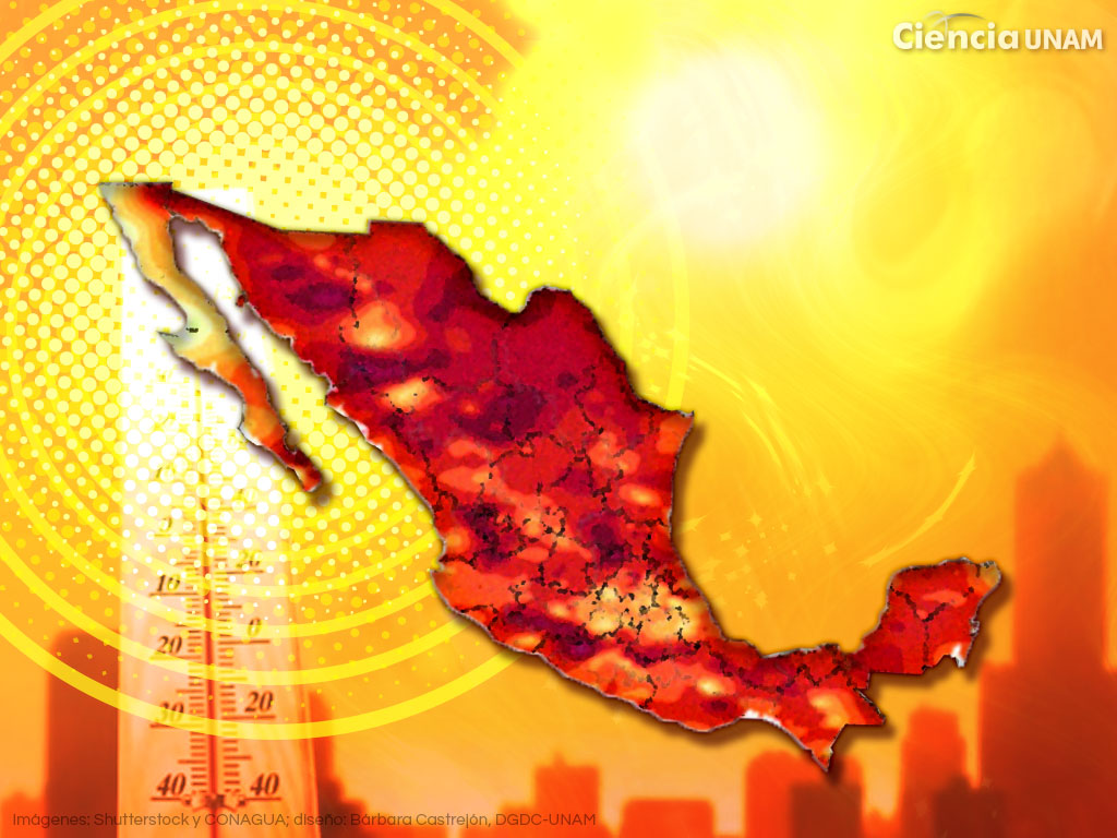 Olas de calor, cada vez más frecuentes en México Ciencia UNAM